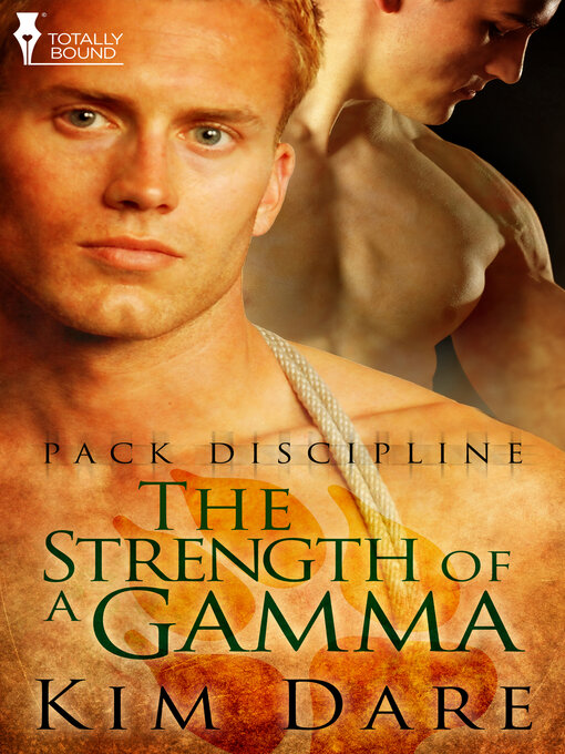 Title details for The Strength of a Gamma by Kim Dare - Available
